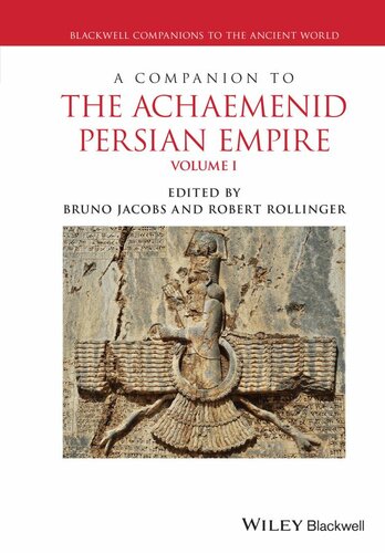 A Companion to the Achaemenid Persian Empire, 2 Volume Set