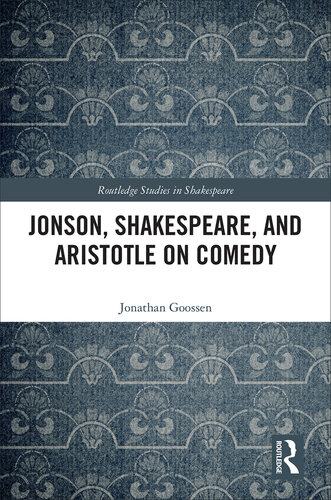 Jonson, Shakespeare, and Aristotle on Comedy