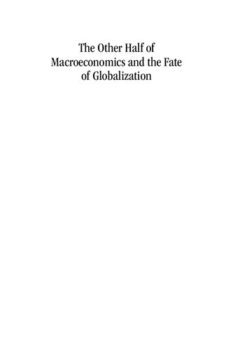 The other half of macroeconomics and the fate of globalization