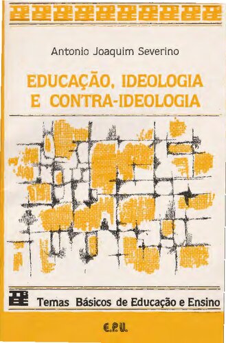Educação, Ideologia e Contra-ideologia