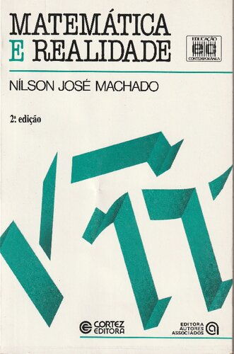 MATEMATICA E REALIDADE- Análise dos pressupostos filosóficos que fundamentam o ensino da matemática
