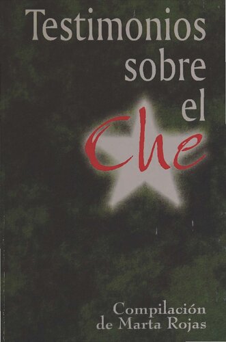 Testimonios sobre El Che