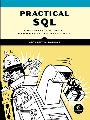 Practical SQL: A Beginner's Guide to Storytelling with Data