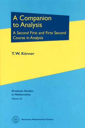 A companion to analysis: a second first and first second course in analysis