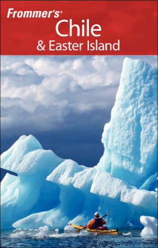 Frommer's Chile & Easter Island (Frommer's Complete)