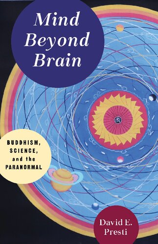 Mind Beyond Brain : Buddhism, Science, and the Paranormal