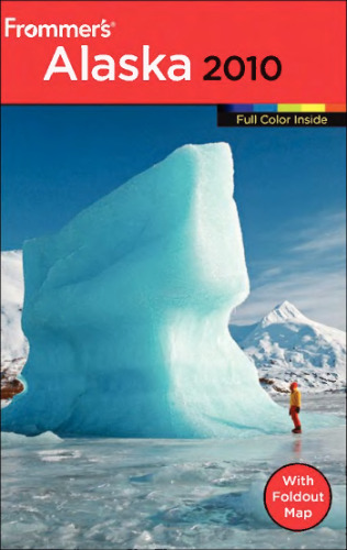 Frommer's Alaska 2010 (Frommer's Colour Complete Guides)