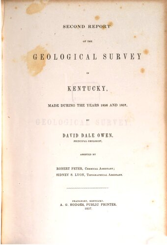 Second Report of the Geological Survey in Kentucky made during the years 1856 and 1857