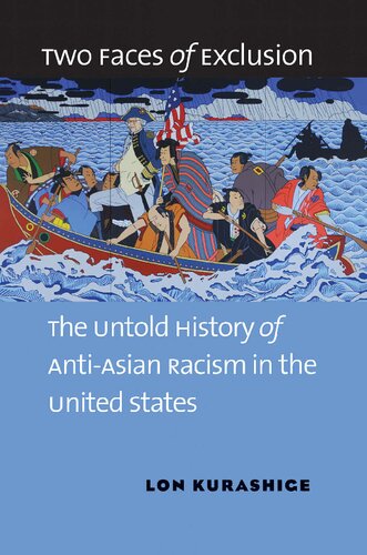 Two Faces of Exclusion: The Untold History of Anti-Asian Racism in the United States