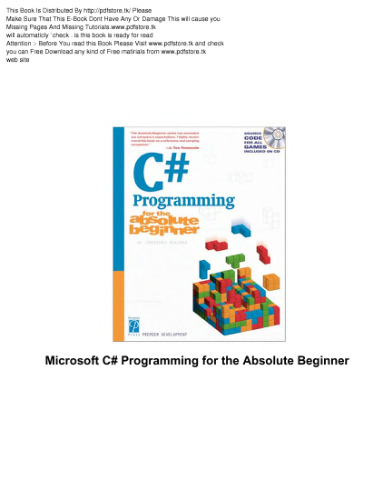 Microsoft C# Programming for the Absolute Beginner (For the Absolute Beginner (Series).)