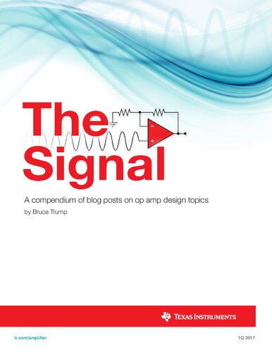 The Signal. A compendium of blog posts on op amp design topics