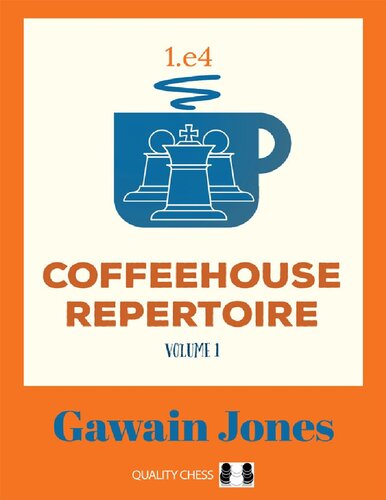 Coffeehouse Repertoire 1.e4 Volume 1