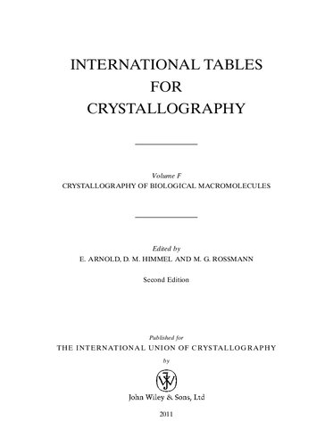 International Tables for Crystallography Volume F: Crystallography of biological macromolecules