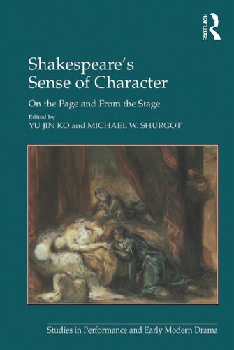 Shakespeare's Sense of Character: On the Page and From the Stage