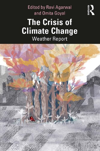 The Crisis of Climate Change: Weather Report