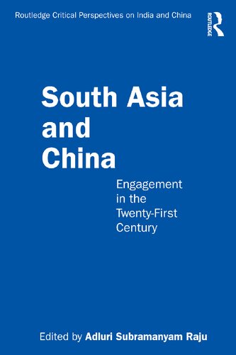 South Asia and China: Engagement in the Twenty-First Century