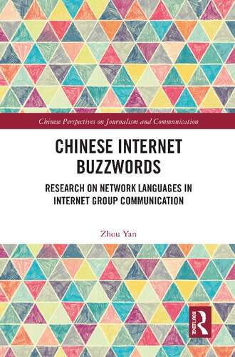Chinese Internet Buzzwords: Research on Network Languages in Internet Group Communication
