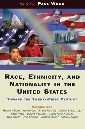 Race, Ethnicity, And Nationality In The United States: Toward The Twenty-first Century