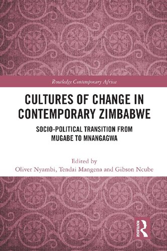 Cultures of Change in Contemporary Zimbabwe: Socio-Political Transition from Mugabe to Mnangagwa