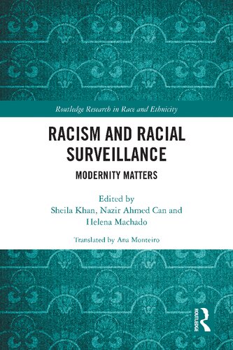 Racism and Racial Surveillance: Modernity Matters