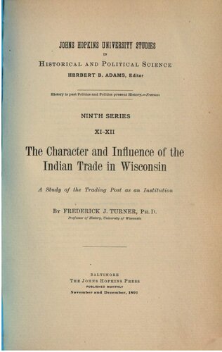 The character and influence of Indian trade in Wisconsin; a study of the trading post as an institution