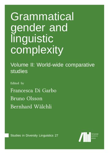 Grammatical gender and linguistic complexity. Volume II, World-wide comparative studies