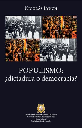 Populismo : ¿dictadura o democracia?