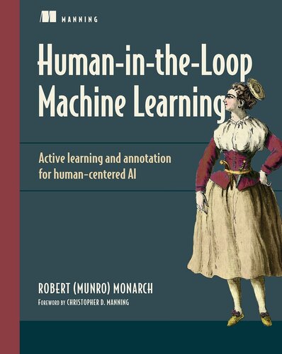 Human-in-the-Loop Machine Learning: Active learning and annotation for human-centered AI
