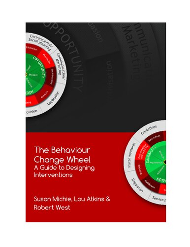The behaviour change wheel : a guide to designing interventions