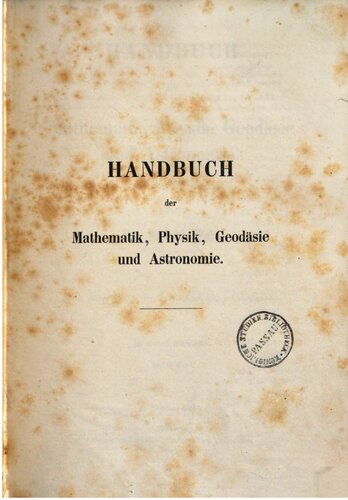 Handbuch der Mathematik, Physik, Geodäsie und Astronomie