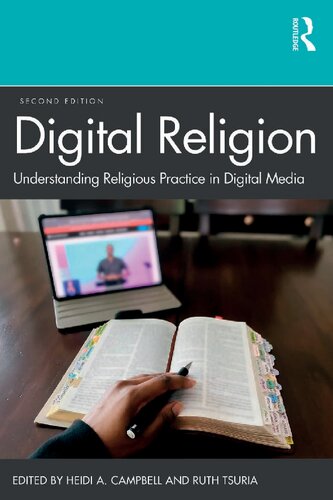 Digital Religion Understanding Religious Practice in Digital Media