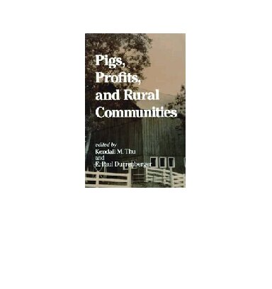 Pigs, Profits, and Rural Communities