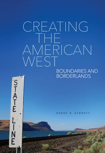 Creating the American West: Boundaries and Borderlands