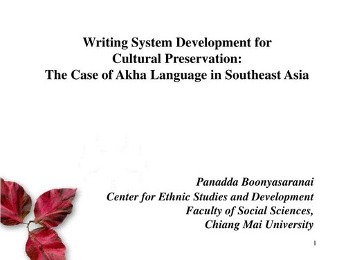 Writing System Development for Cultural Preservation: The Case of Akha Language in Southeast Asia