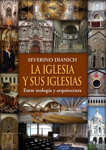 La iglesia y sus iglesias : entre teología y arquitectura