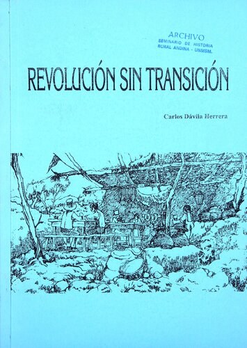 Revolución sin transición : el fracaso de la reforma agraria peruana (1969-1975)