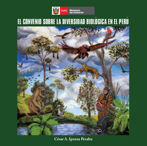 El convenio sobre la diversidad biológica en el Perú: Análisis de su aplicación y avances en el Perú