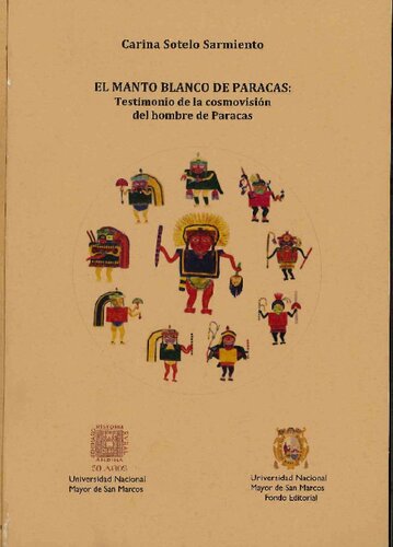 El manto blanco de Paracas testimonio de la cosmovisión del hombre de Paracas