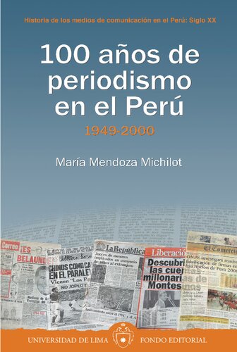 100 años de periodismo en el Perú : Tomo I: 1900-1948