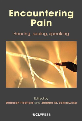 Encountering Pain: Hearing, seeing, speaking