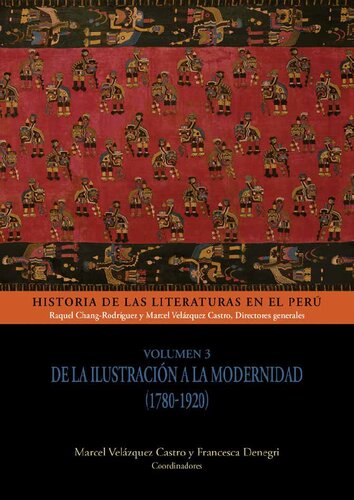 Historia de las literaturas en el Perú. Volumen 3: De la Ilustración a la Modernidad (1780-1920)
