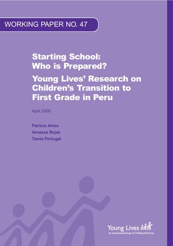 Starting School, Who Is Prepared?: Young Lives' Research on Children's Transition to First Grade in Peru