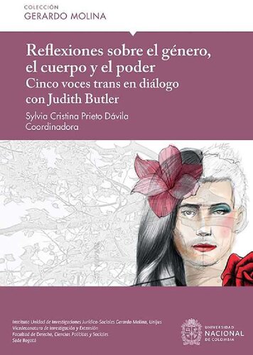 Reflexiones sobre el género, el cuerpo y el poder : cinco voces trans en diálogo con Judith Butler