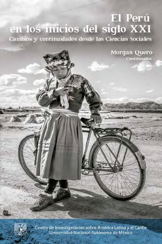 El Perú en los inicios del siglo XXI : cambios y continuidades desde las ciencias sociales