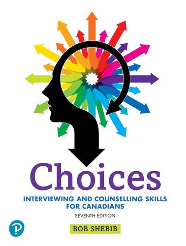 Choices: Interviewing and Counselling Skills for Canadians (7th Edition)