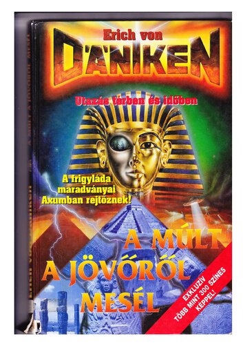 A múlt a jövőről mesél