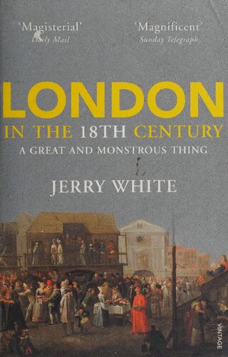 London in the 18th Century: A great and monstrous thing