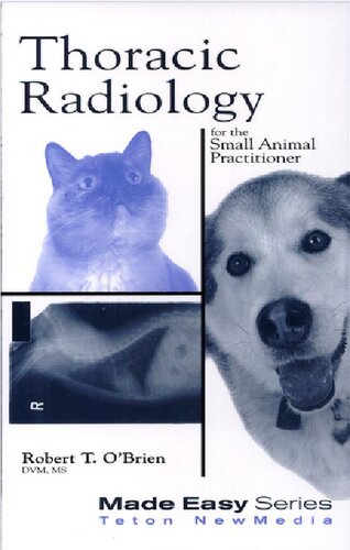 Thoracic radiology for the small animal practitioner