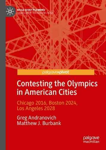 Contesting the Olympics in American Cities: Chicago 2016, Boston 2024, Los Angeles 2028