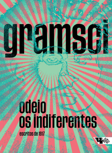 Odeio os indiferentes (Escritos gramscianos)